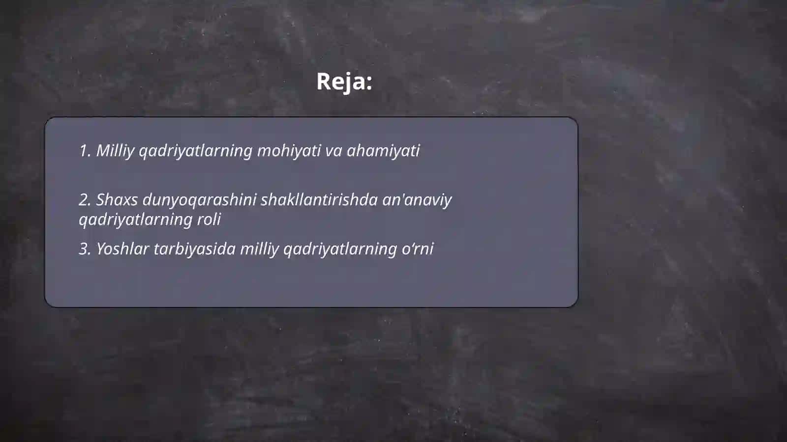 Reja: Milliy qadriyatlarning mohiyati va ahamiyati 2
