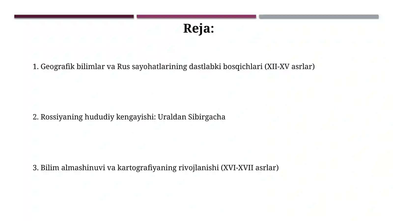 Rus xalqlarining geografik bilimlarining rivojlanishi va sayohlari(Xll-XVll asrlar) 2