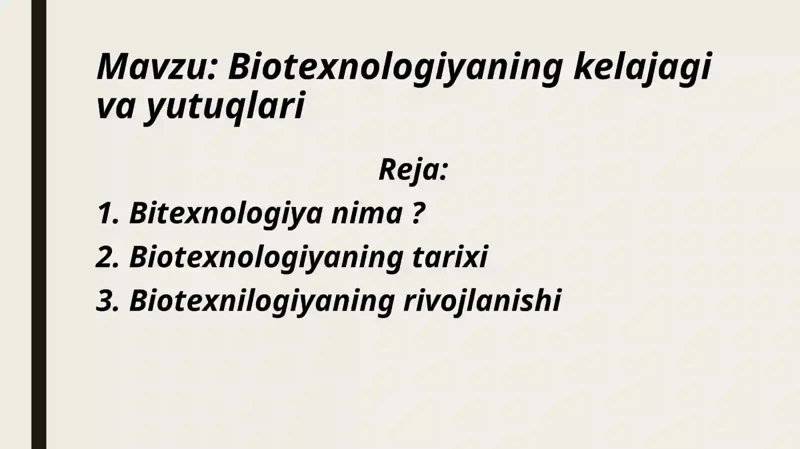 Biotexnologiyaning kelajagi va yutuqlari 2