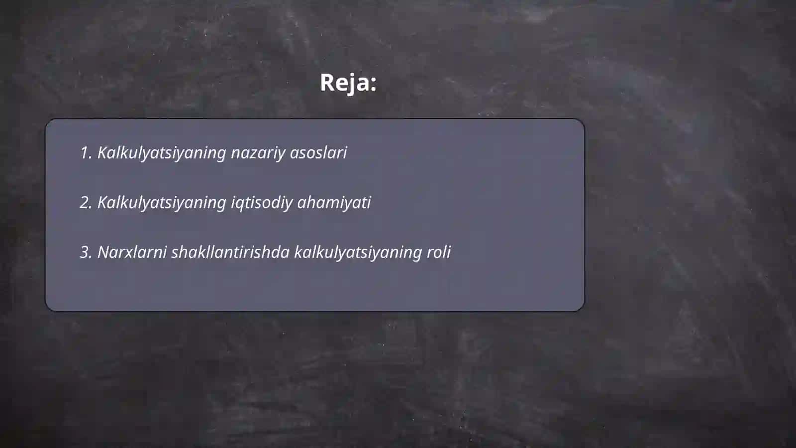 Kalkulyatsiyaning mohiyati, ahamiyati va vazifalari 2