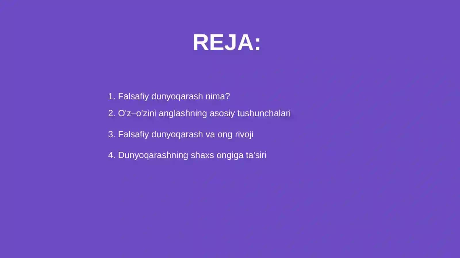 Falsafiy dunyoqarashning o‘z–o‘zini anglashdagi roli 2