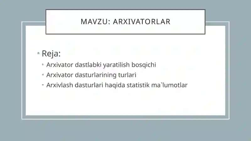 ARXIVATORLARTEHNOLOGIYASI TAQDIMOTI 2