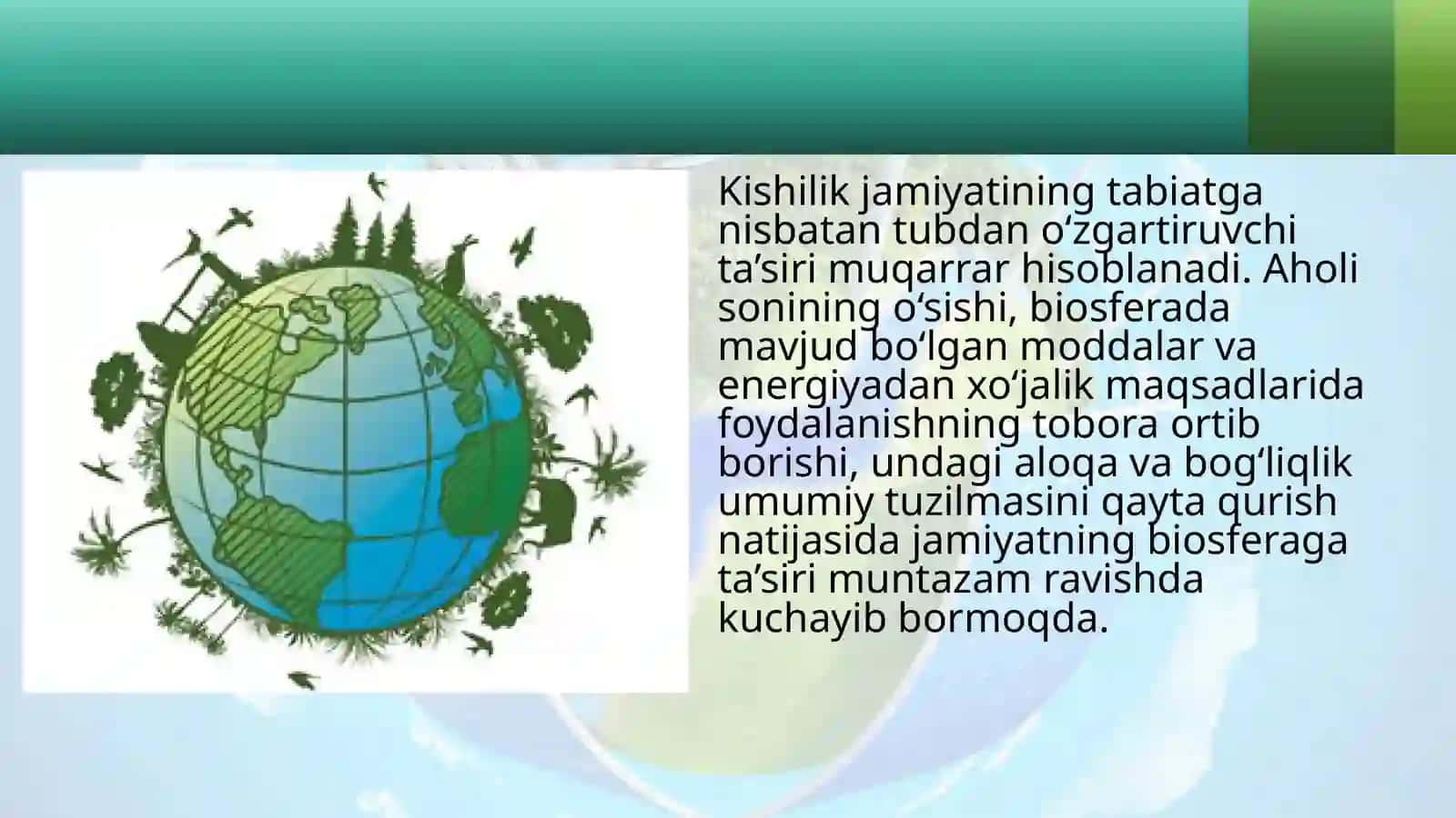 Inson faoliyati biosfera gat’a siri 2