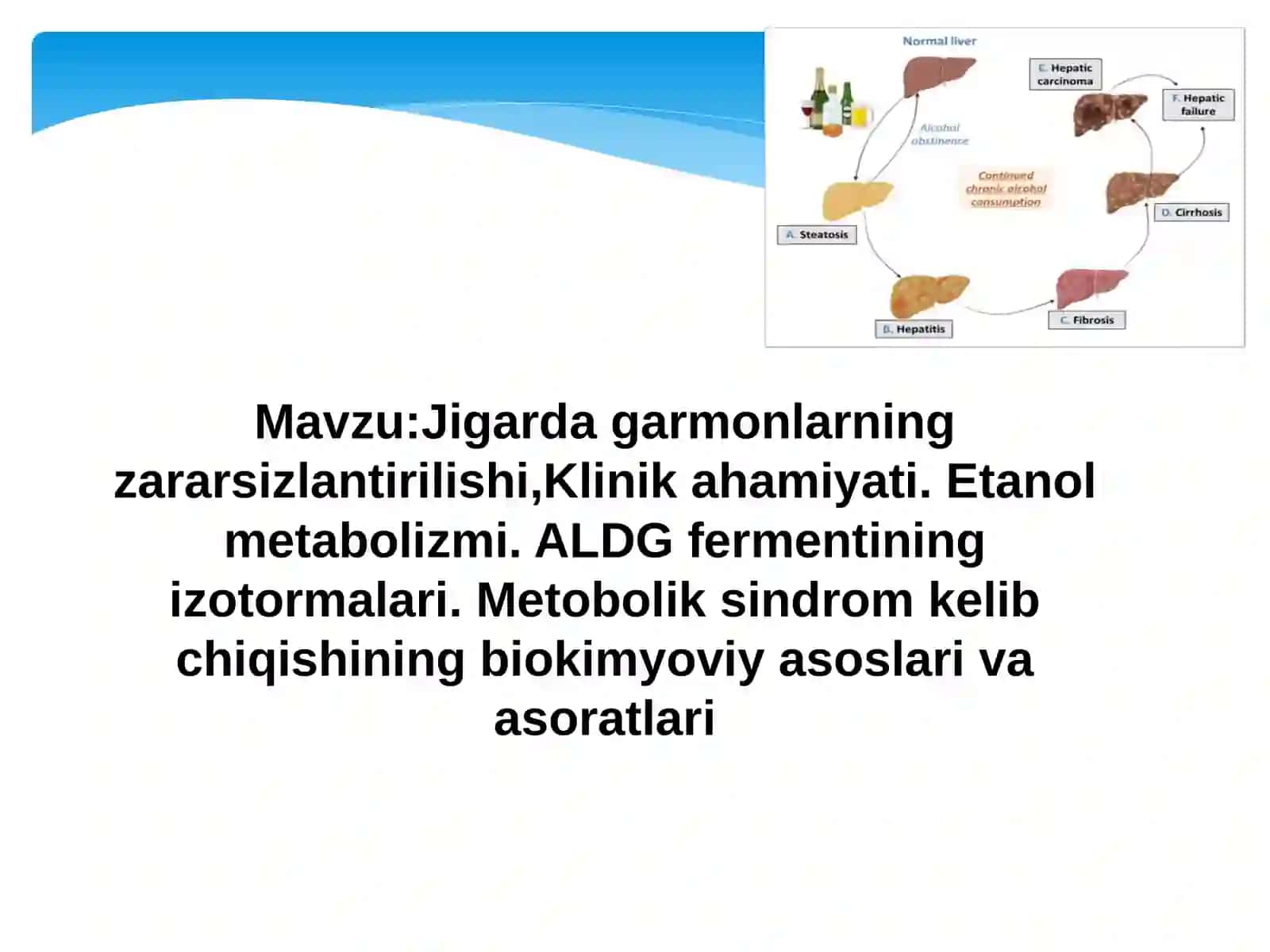 Jigardagarmonlarning zararsizlantirilishi,Klinikahamiyati 2