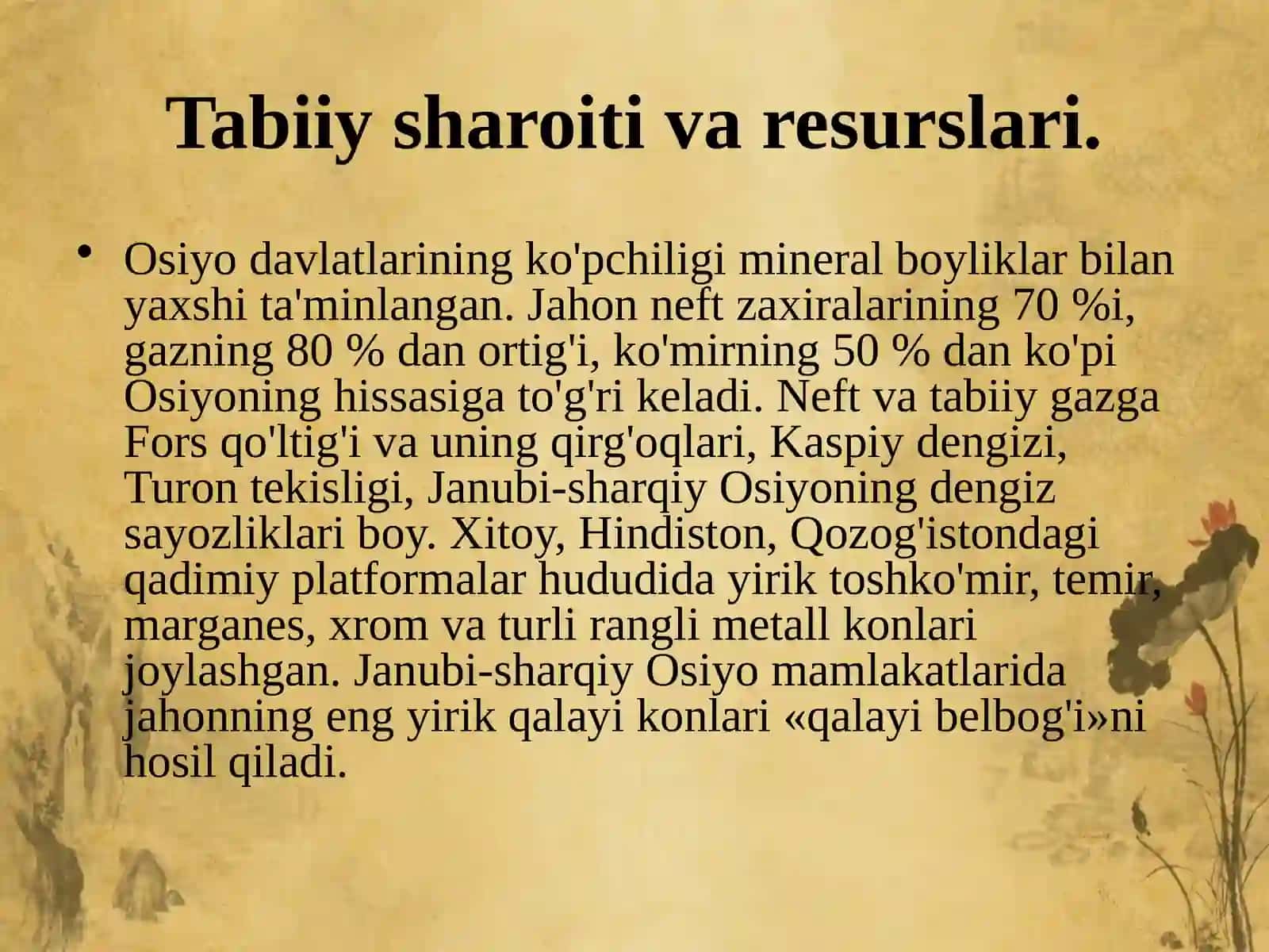 Osiyo mamlakatlari tabiiy sharoiti va resurslari va aholisi. 9-sinf geografiya fanidan dars ishlanma. 2