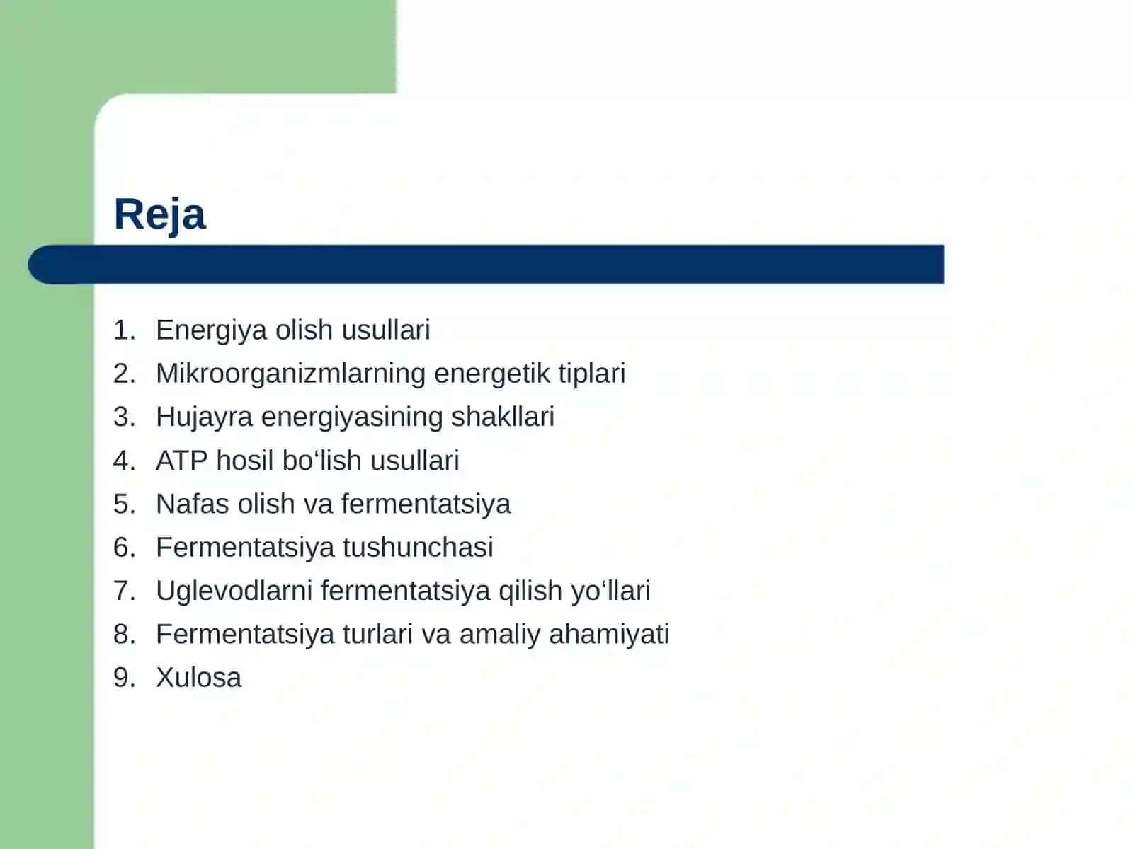 Mikroorganizmlar tomonidan energiya olish usullari. Hujayra energiyasining shakllari va hosil bo‘lish usullari. Fermentatsiya (bijg‘ish). Uglevodlarni fermentatsiya qilish yo‘llari. Fermentatsiya turlari. 2