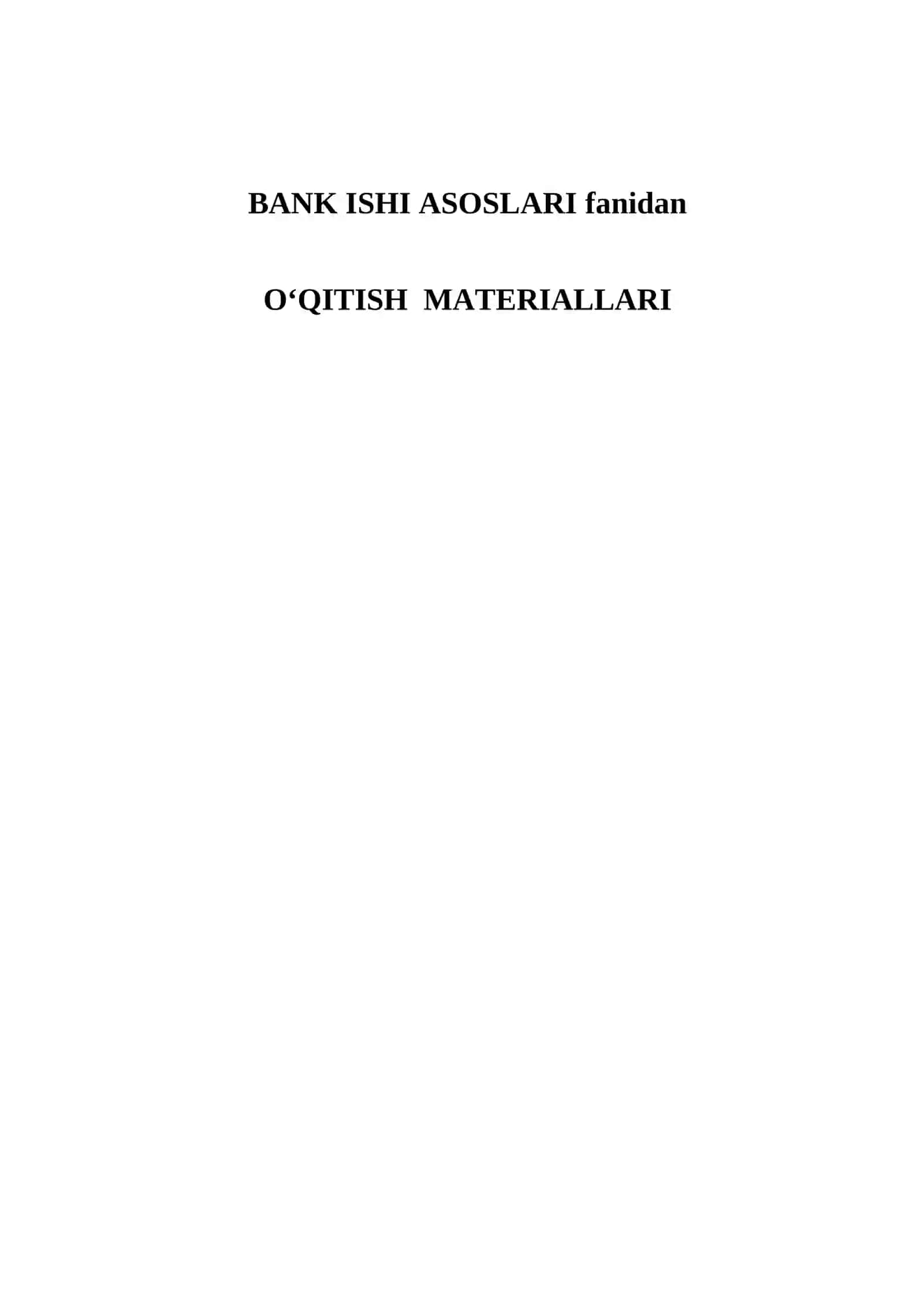 BANK ISHI ASOSLARI fanidan OʻQITISH MATERIALLARI 2
