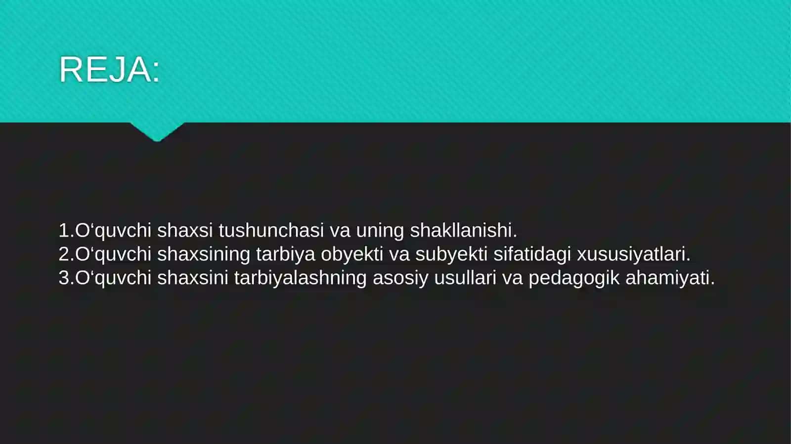Oʻquvchi shaxsi tarbiyaning obyekti, subyekti 2