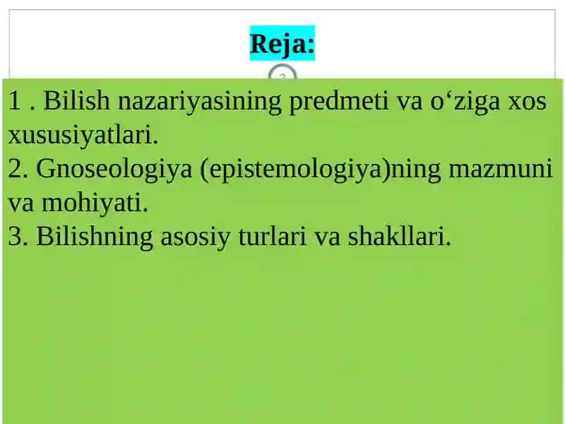 Gnoseologiya (bilishnazariyasi) 2