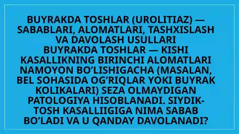 BUYRAKLARDA URAT TOSHLARINING HOSIL BO’LISHI VA DAVOLASH YO’LLARI 2