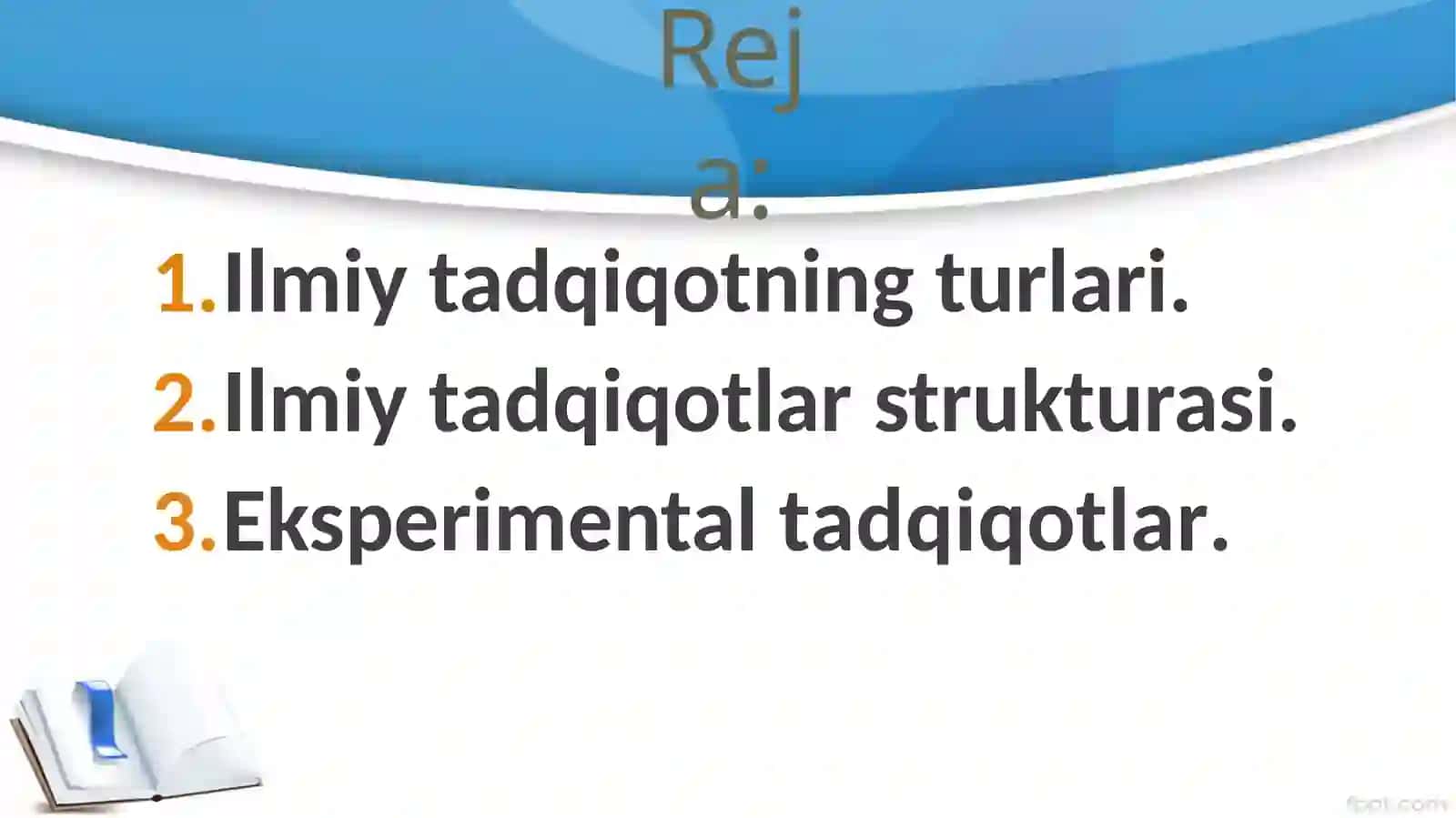 Ilmiytadqiqotturlarivauniolibborishningasosiyusullari 2