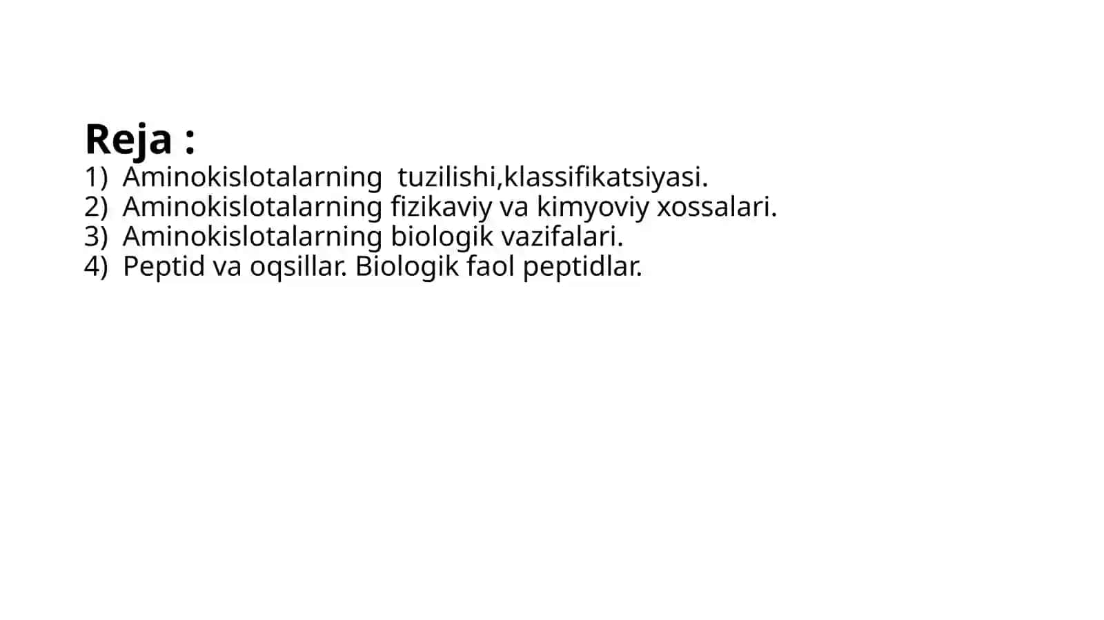 Aminokislotalar. Tuzilishi, xossalari va biologik vazifalari. Peptid va oqsillar 2