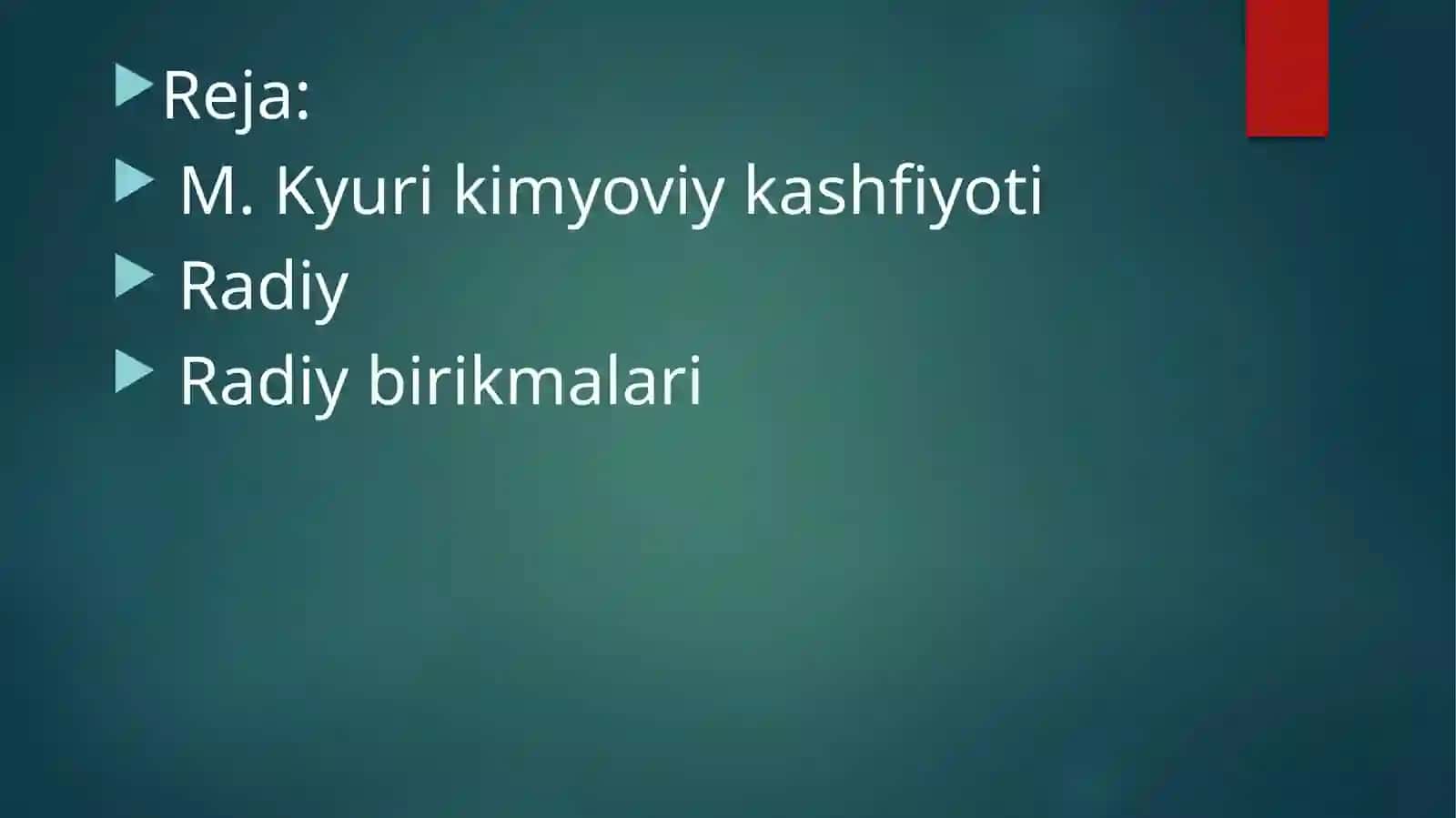 M. Kyurining kimyoviy kashfiyoti Radiy birikmalarining xossalari 2