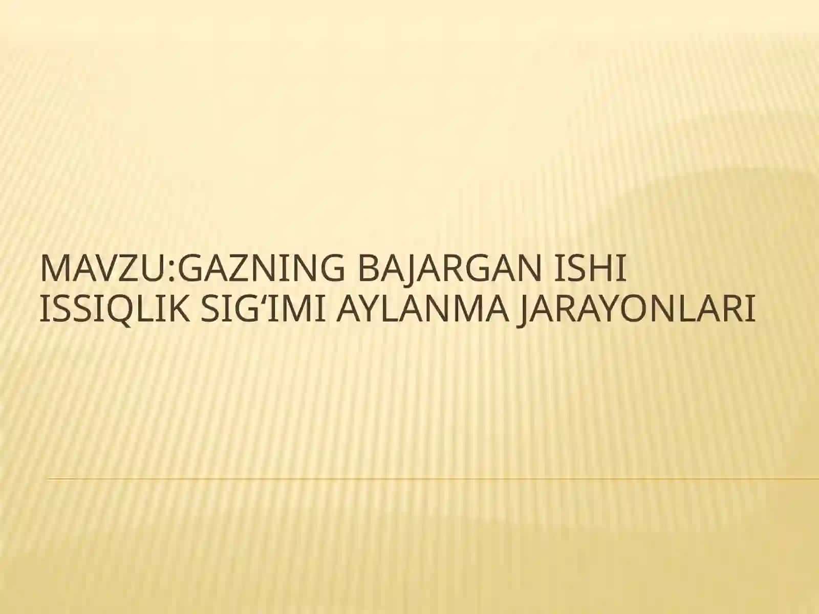Gazning bajarganishi issiqlik sig'imi aylanmajarayonlari 2