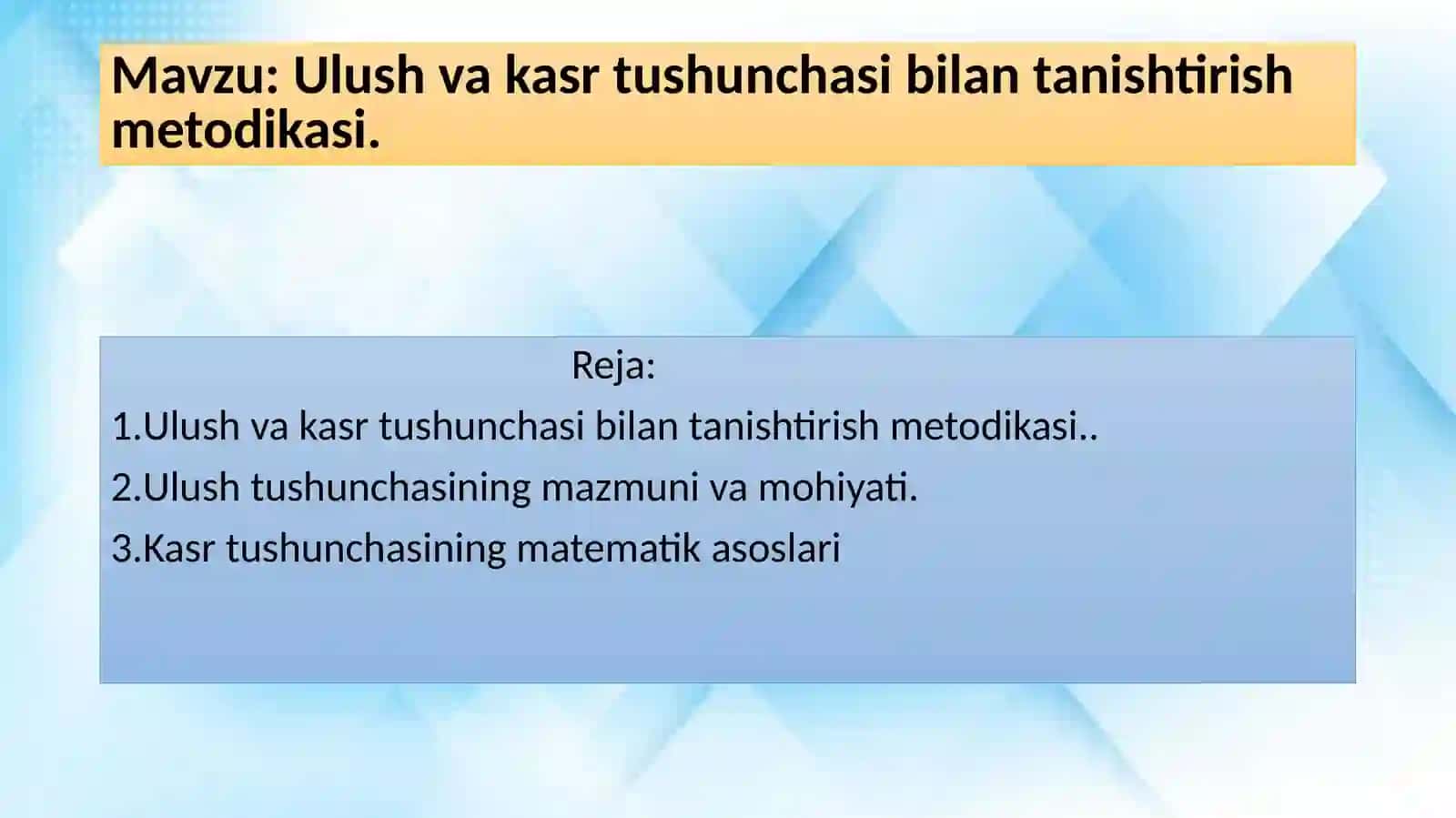 Ulush va kasr tushunchasi bilan tanishtirish metodikasi 2
