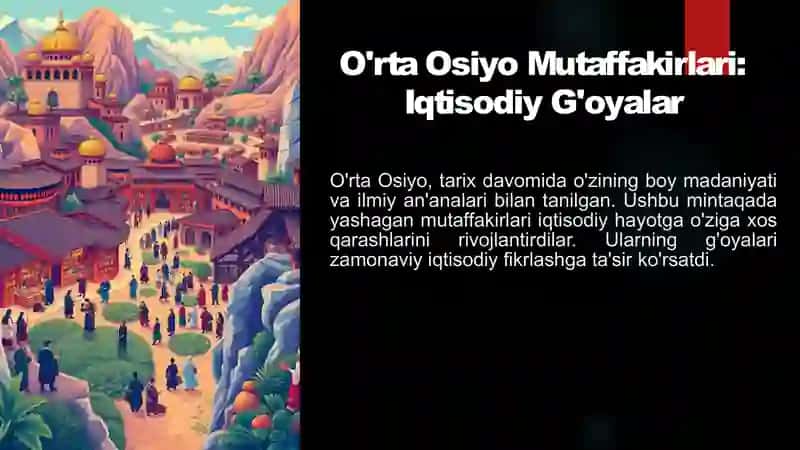 O'rta Osiyo Mutaffakirlari: Iqtisodiy G'oyalar 2