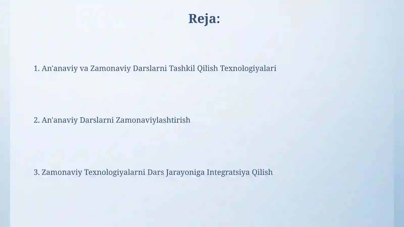 Anʼanaviy va Zamonaviy Darslarni Tashkil Qilish Texnologiyalari 2