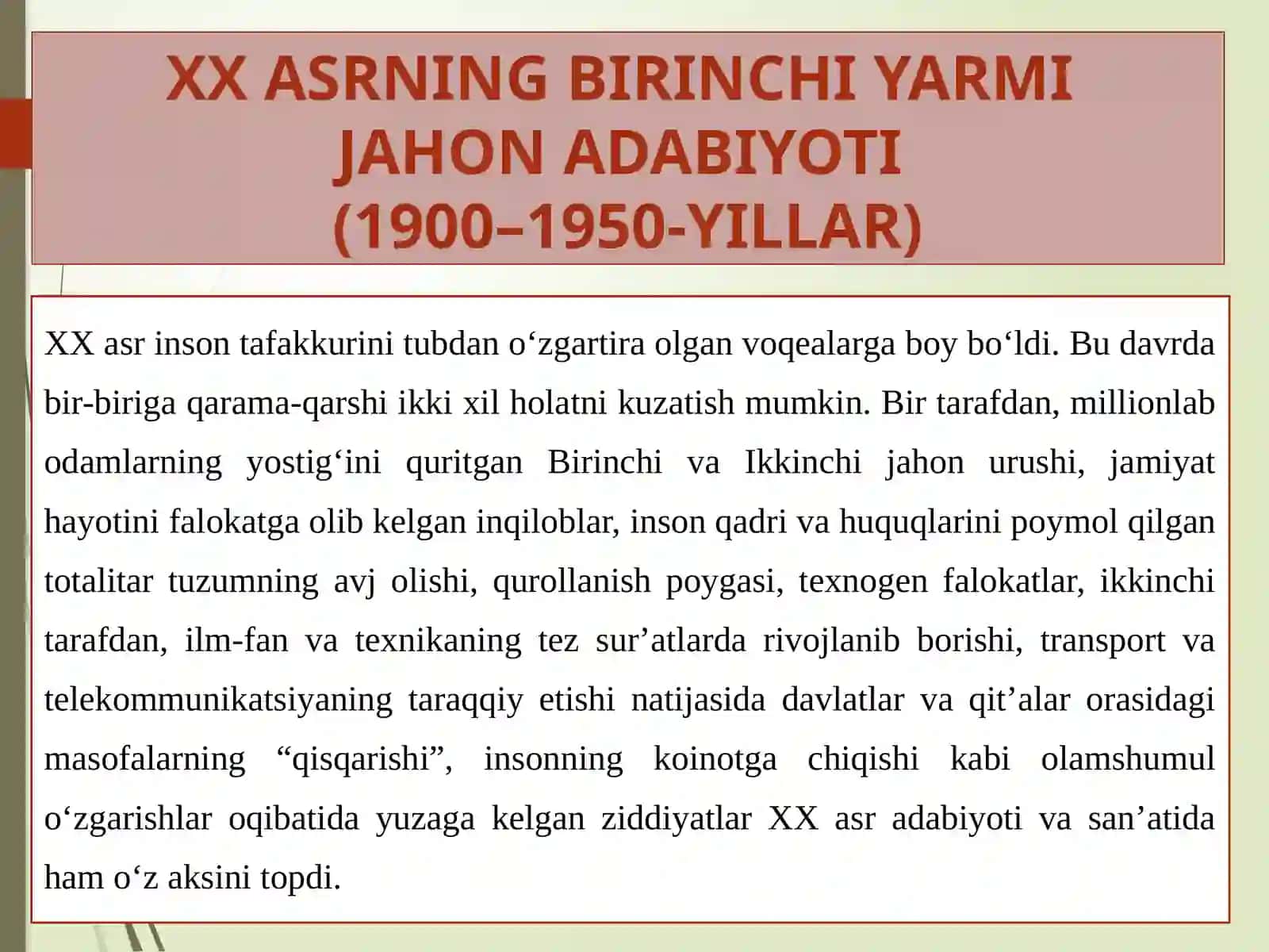 XX ASRNING BIRINCHI YARMIJAHON ADABIYOTI(1900–1950-YILLAR) 2