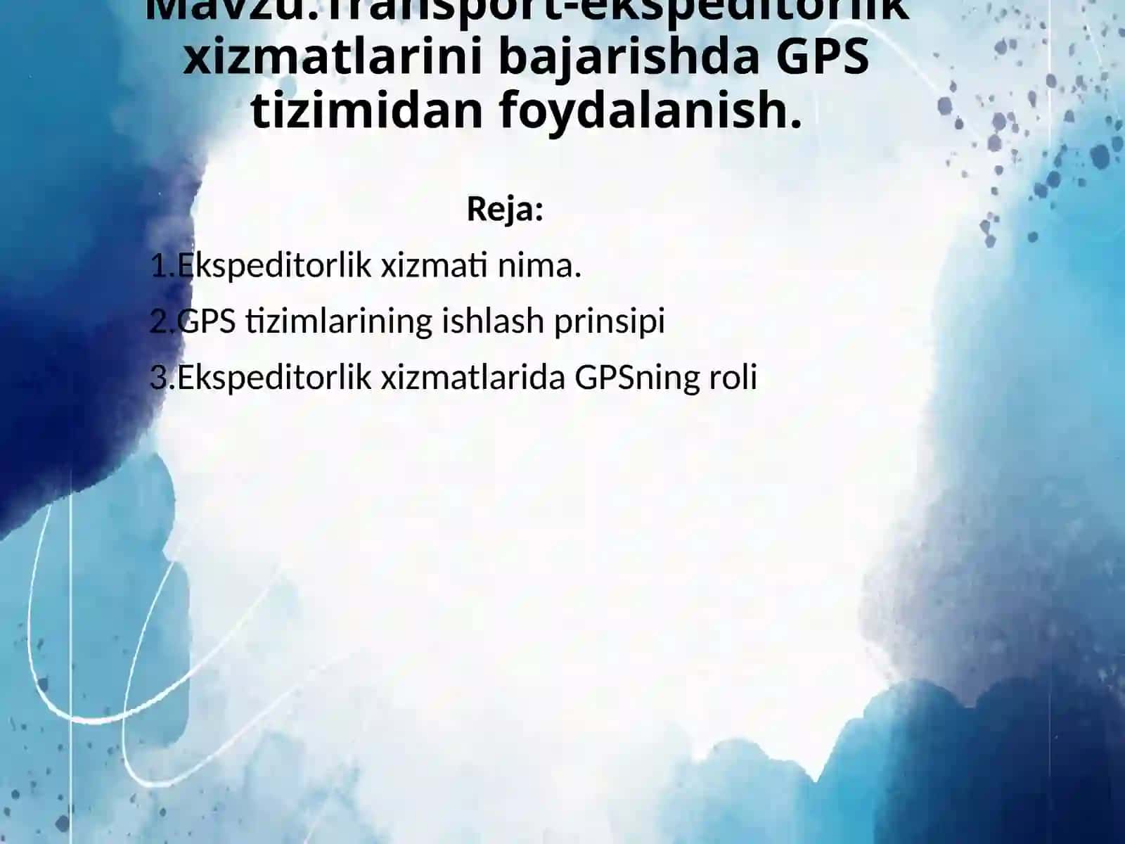 Transport-ekspeditorlik xizmatlarini bajarishda GPS tizimidan foydalanish 2