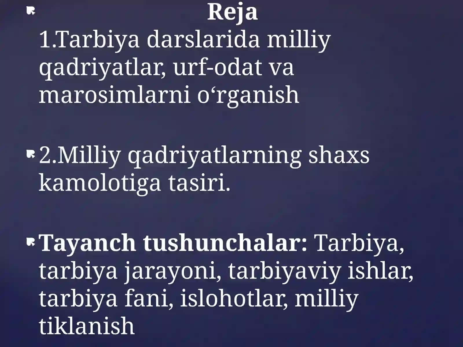 Tarbiya darslari milliy qadriyatlar, urf - odat va marosimlarni  o‘rganish milliy  qadriyatlarning  shaxs  kamolotiga  tasiri 2