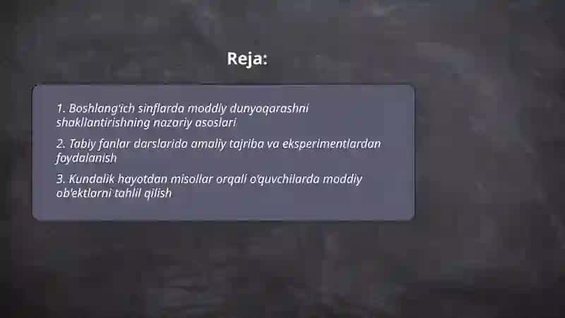 Boshlang‘ich sinflarda moddiy dunyoqarashni shakllantirishning nazariy asoslari 2