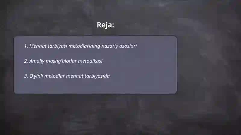 Mehnat tarbiyasi metodlari 2