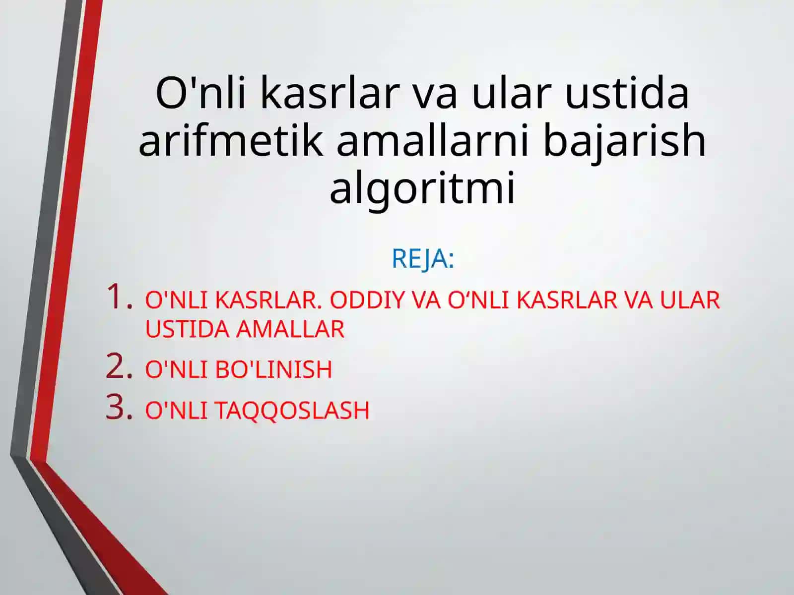 O'nlikasrlarva ular ustidaarifmetik amallarnibajarish algoritmi 2