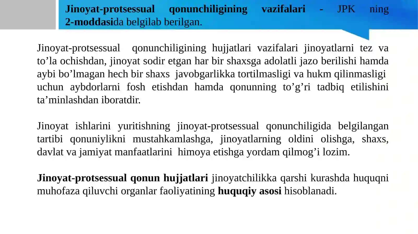Jinoyat-protsessual  qonunchiligining vazifalari, vaqt va hudud bo’yicha amal qilishi hamda jinoyat-protsessual qonunchiligining ajnabiy fuqarolarga va fuqaroligi bo’lmagan  shaxslarga nisbatan amal qilishi masalalarini muho 2