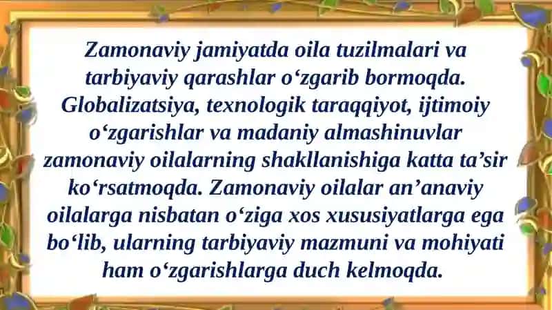 Zamonaviy oilalarning o‘ziga xos xususiyatlari.  Oila tarbiyasining mazmun – mohiyati 2