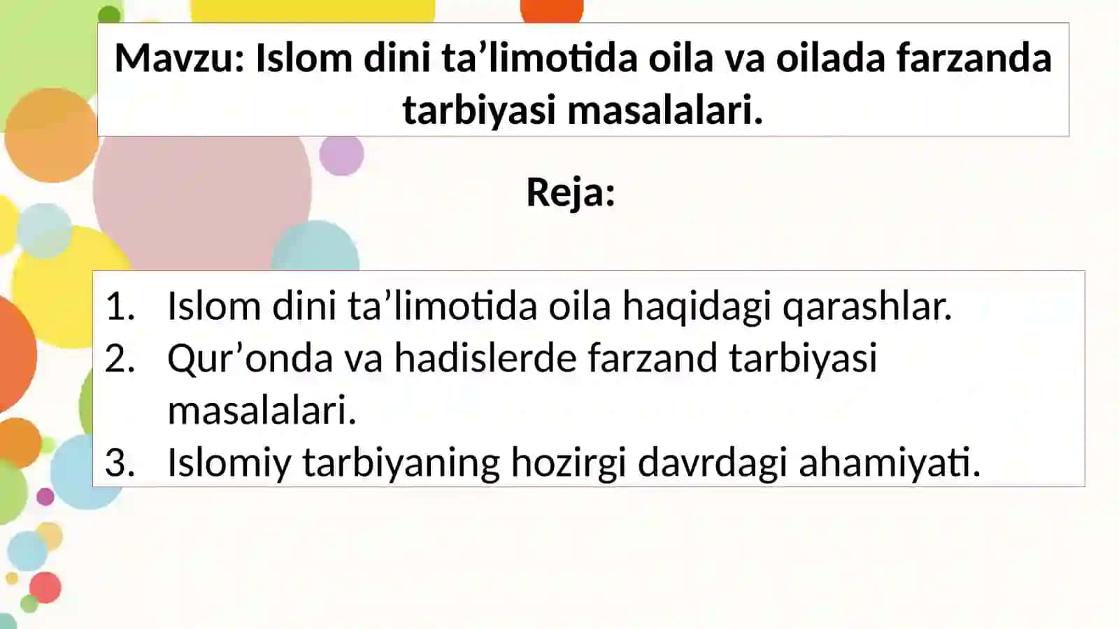 Islom dini taʼlimotida oila va oilada farzanda tarbiyasi masalalari. 2