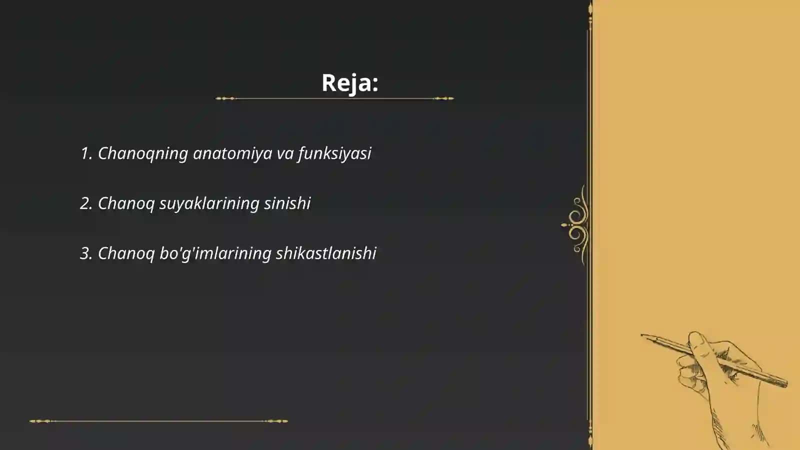 Chanoqning anatomiya va funksiyasi 2