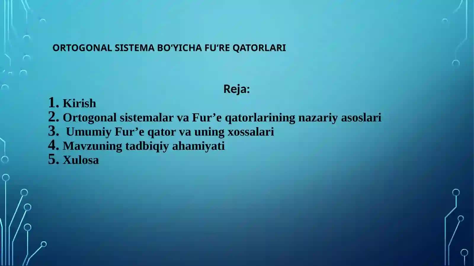 Ortogonal sistema bo‘yicha Fu‘re qatorlari 2