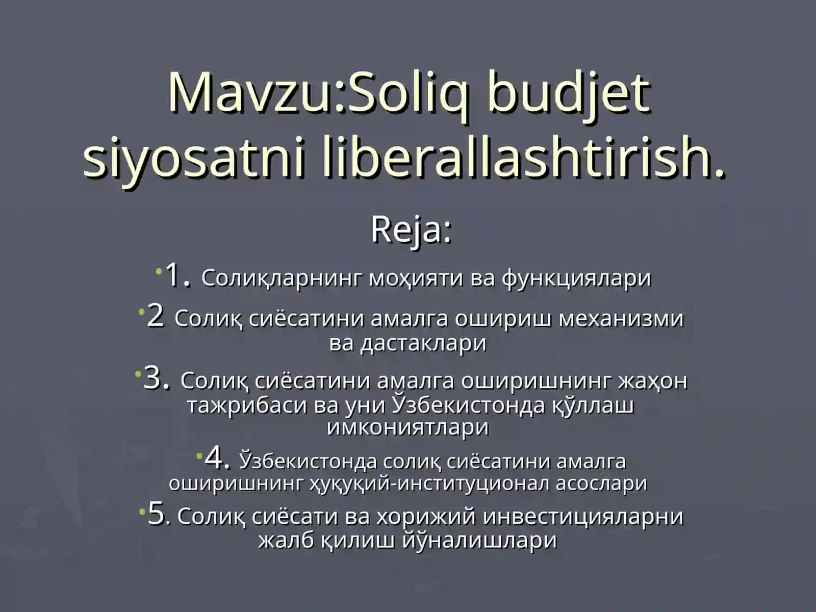 TAQDIMOTI Soliq budjet siyosatni liberallashtirish 2