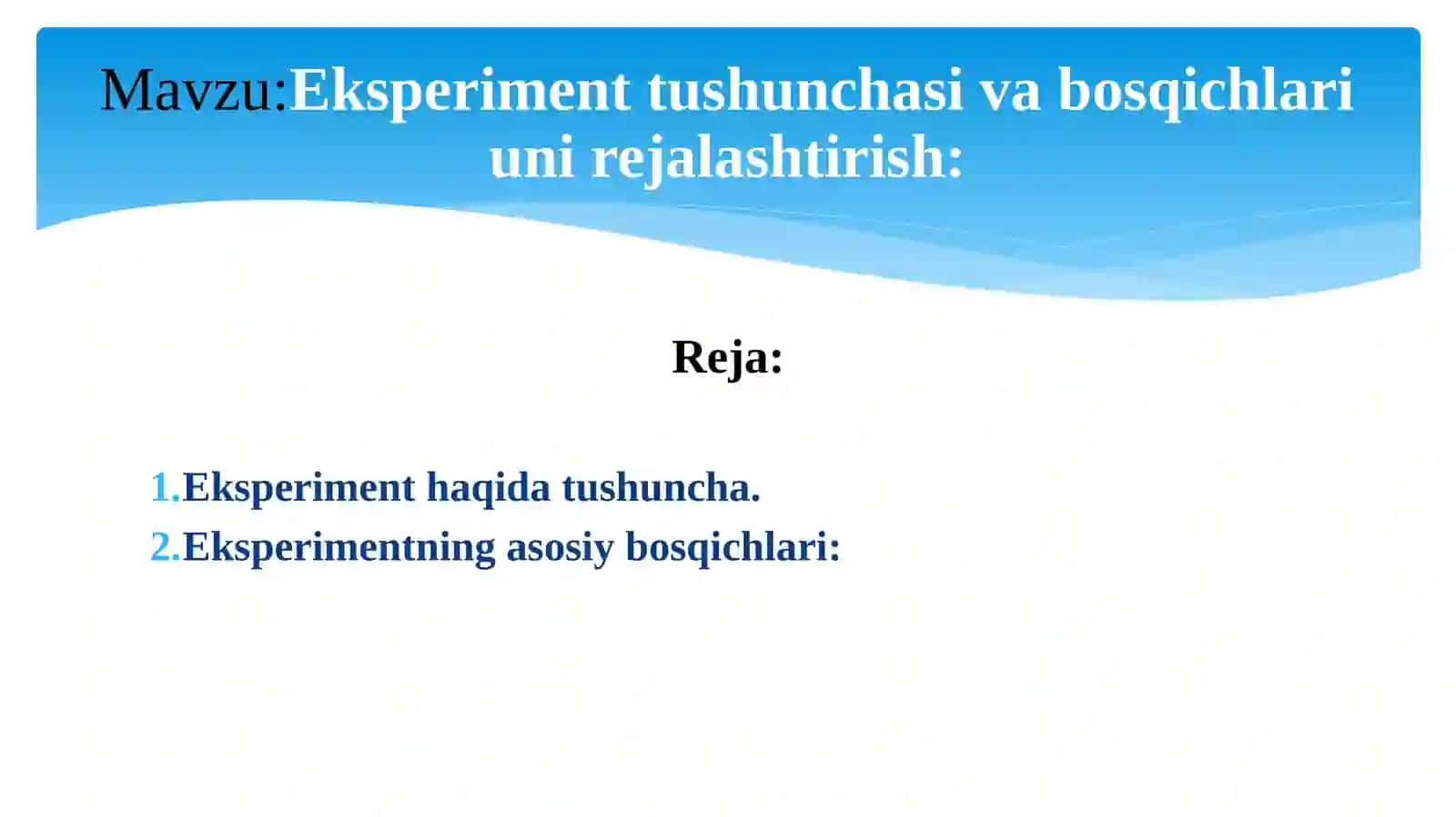Eksperiment tushunchasi va bosqichlari uni rejalashtirish 2