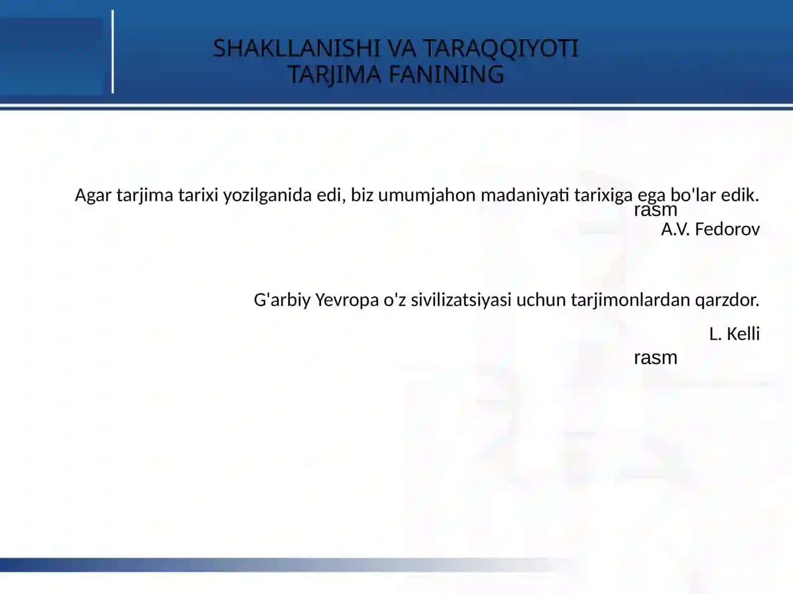 Tarjimashunoslik - Tarjima fanining shakllanishi va taraqqiyoti 2
