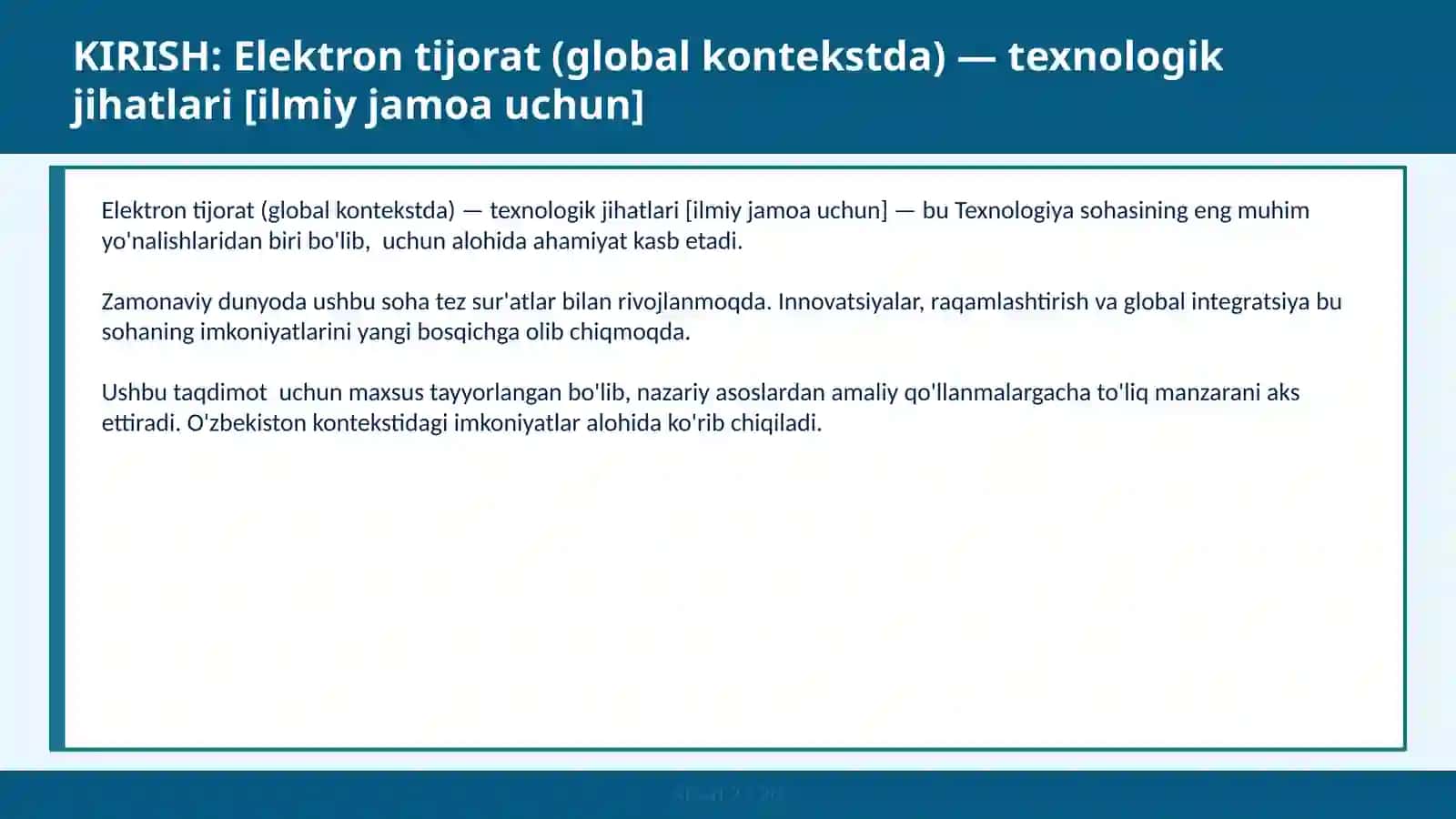 ELEKTRON TIJORAT (GLOBAL KONTEKSTDA) — TEXNOLOGIK JIHATLARI [ILMIY JAMOA UCHUN] 2