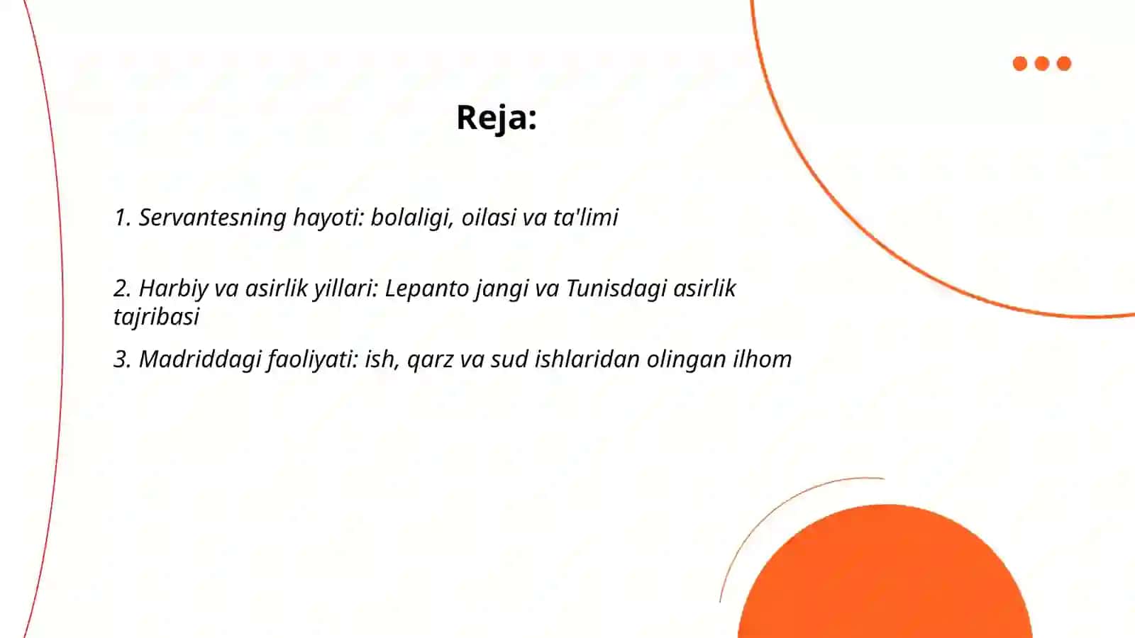 Servantesning hayoti va ijodi 2