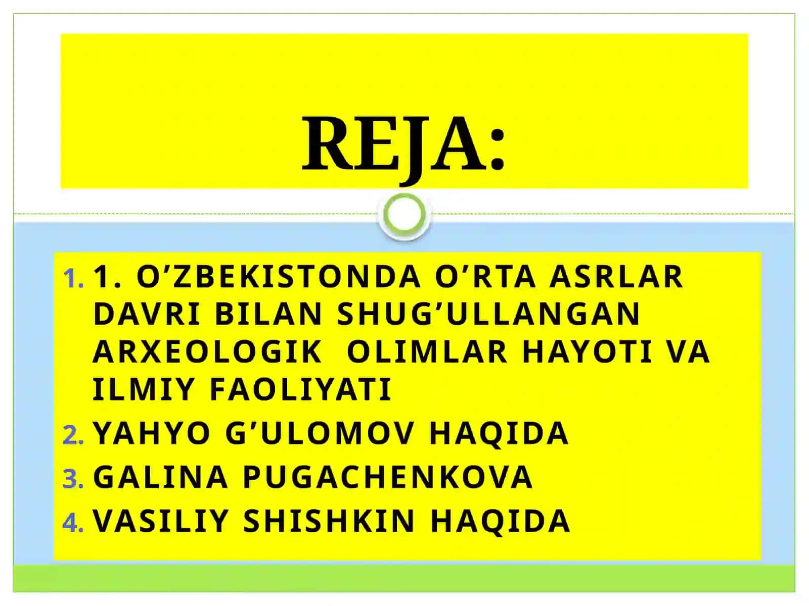 O’zbekistondao’rtaasrlardavribilanshug’ullanganarxeologikolimlarhayotivailmiyfaoliyati 2