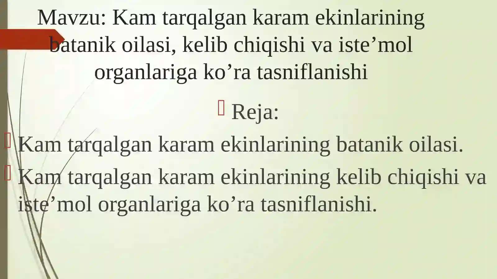 Kamtarqalgan karamekinlarining batanikoilasi va kelibchiqish va isteʼmollar organlariga koʻratasniflanishi 2