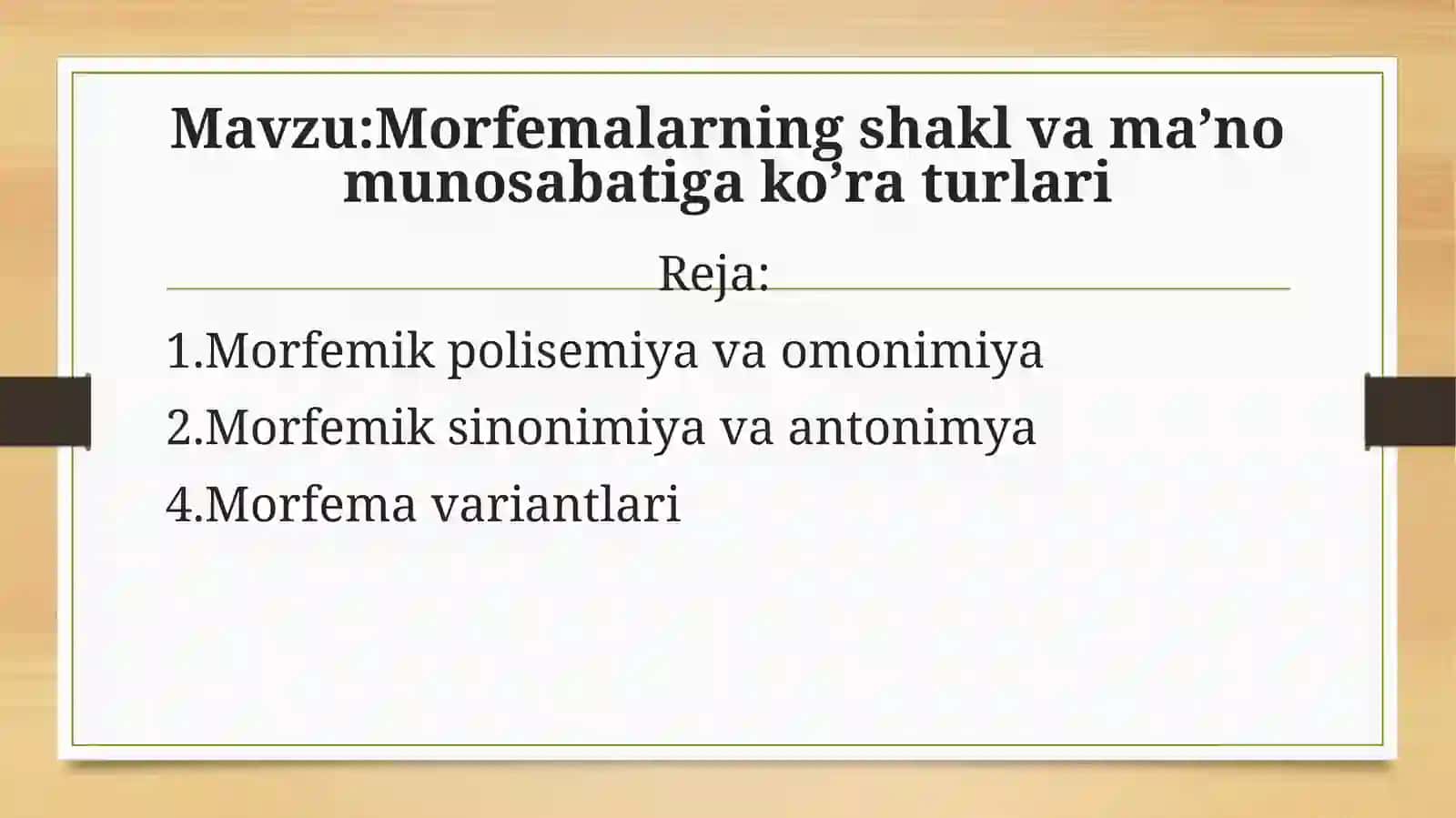 Mavzu: Morfemalarning shakl va ma'nosi bo'yicha qo'riq turlari 2