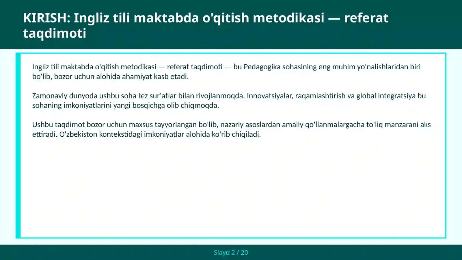 Ingliz tili maktabda o'qitish metodikasi — referat taqdimoti 2