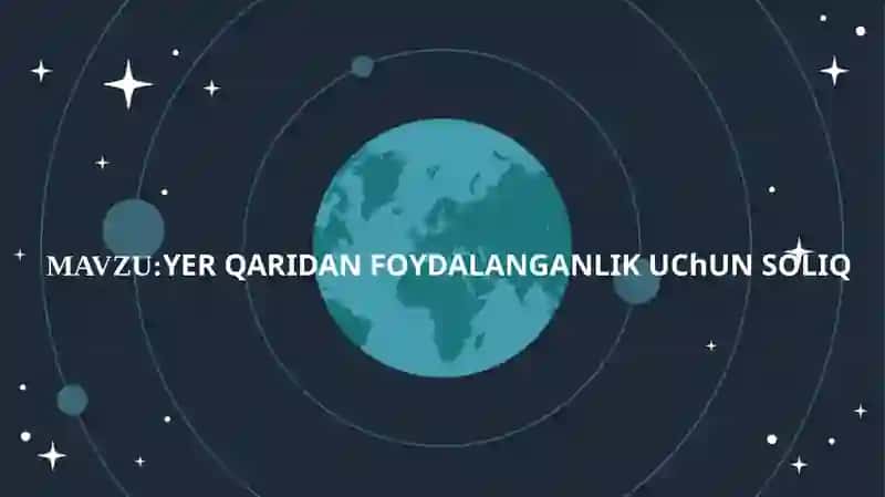 YER QARIDAN FOYDALANGANLIK UChUN SOLIQ 2