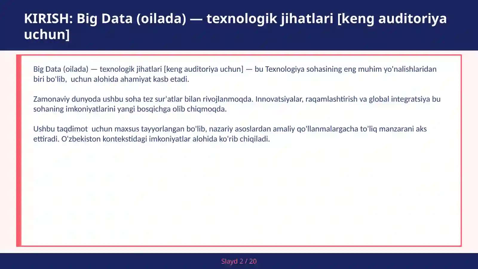 BIG DATA (OILADA) — TEXNOLOGIK JIHATLARI [KENG AUDITORIYA UCHUN] 2