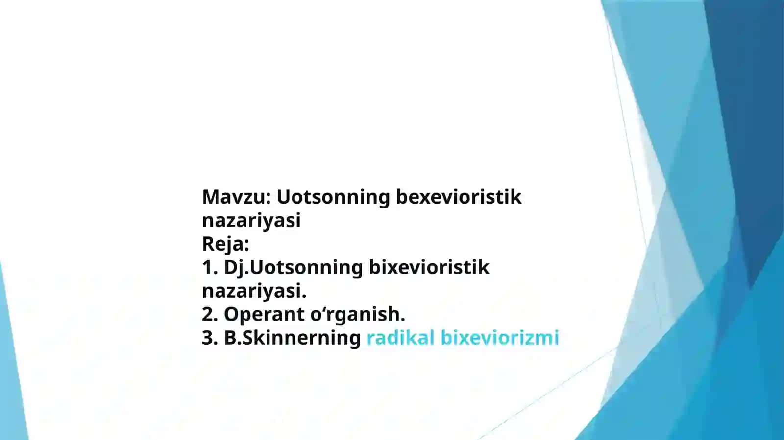 Uotsonning bexevioristik nazariyasi 2