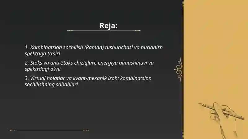 Nurning kombinatsion sochilishi nurlanish spektri ekanligi VA uning sabablari 2