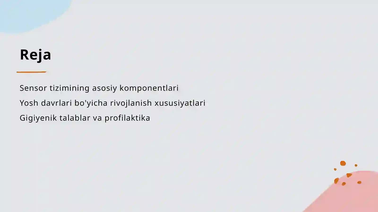 Sensor tizimining yoshga oid fizialogiyasi va gigiyenasi 2