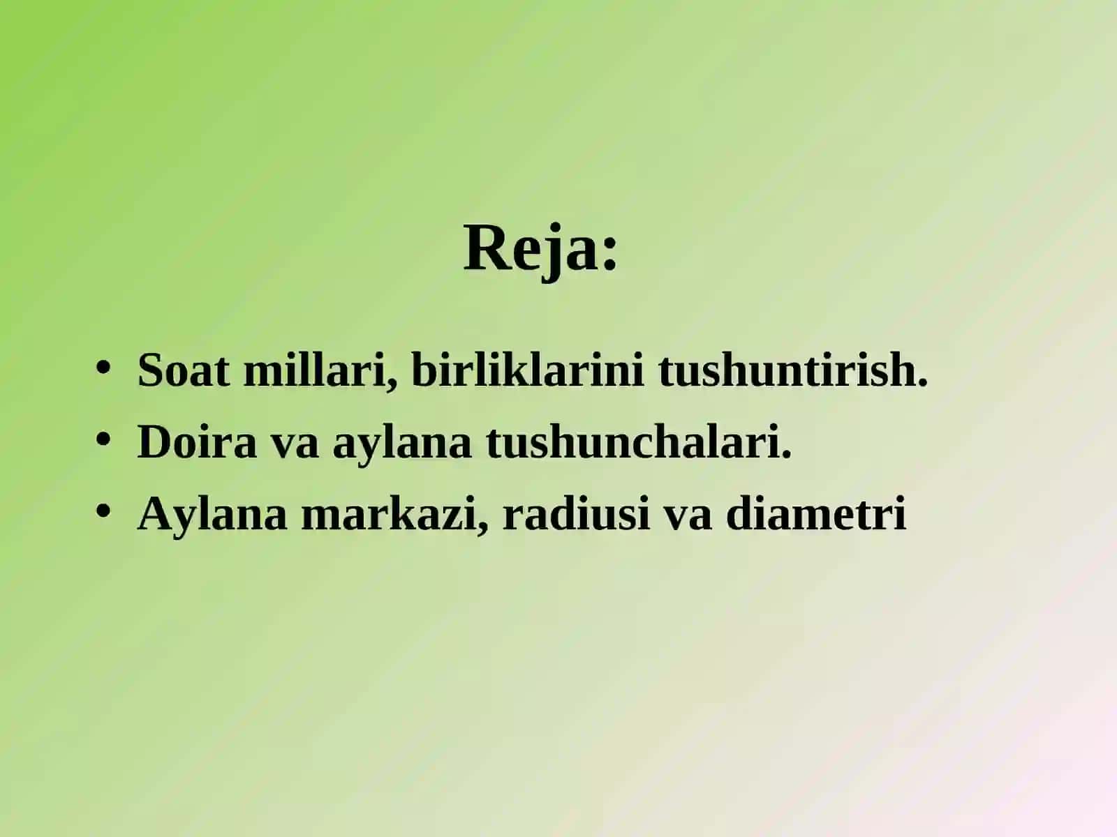 Soat millari. Doira va aylana.Aylana markazi, radiusi va diametri 2