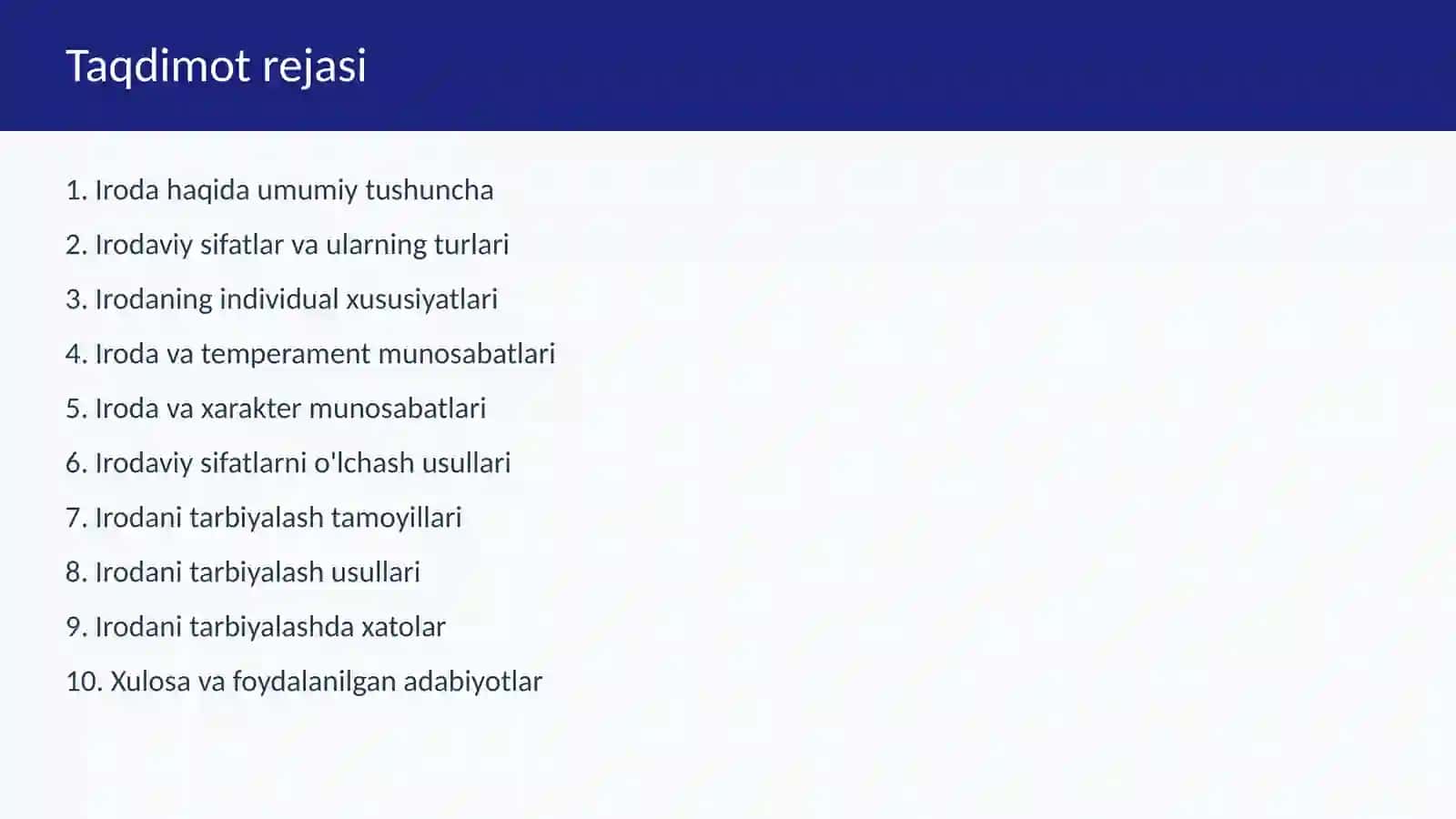 Shaxsning irodaviy sifatlari. Irodaning individual xususiyatlari. Irodani tarbiyalash 2
