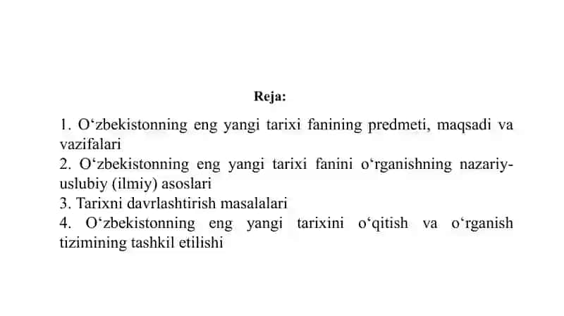 O‘zbekistonning eng yangi tarixi” о‘quv fanining predmeti, maqsadi va vazifalari, nazariy-metodologik tamoyillari 2