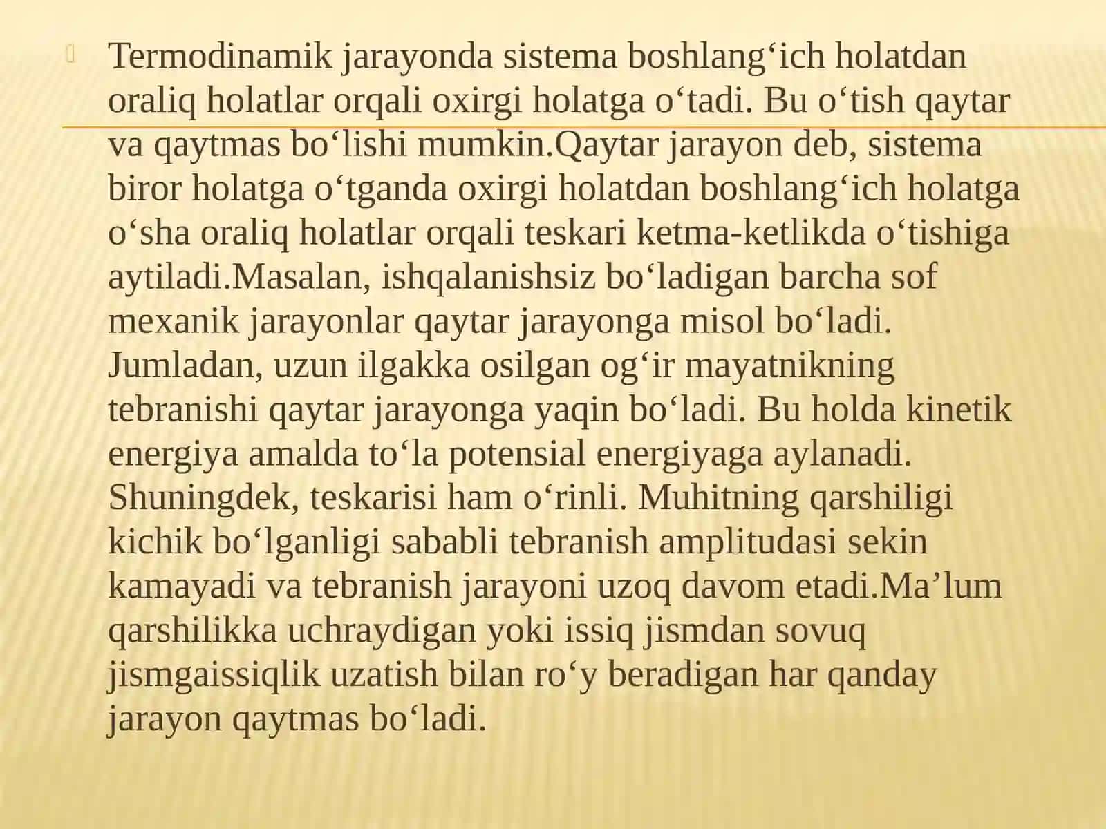 ISSIQLIK JARAYONLARINING QAYTMASLIGI. TERMODINAMIKA QONUNLARI 2